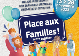 Place aux familles - 3ème édition du 13 au 28 novembre 2023