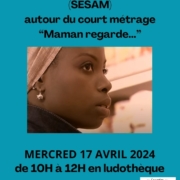 Diffusion du court-métrage "Maman regarde..." PEP Lorient