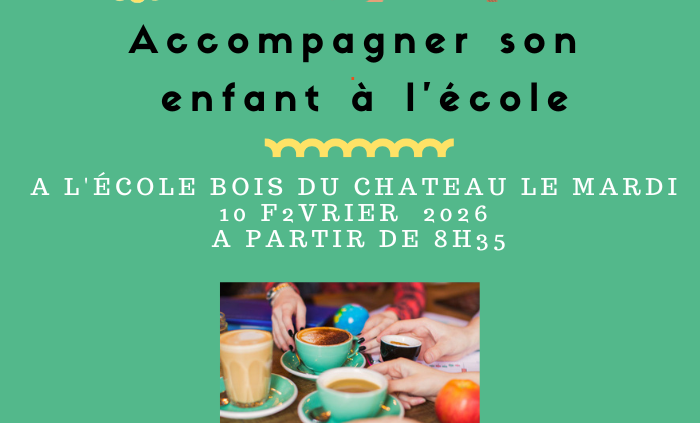 accompagner son enfant à l'école - café parents